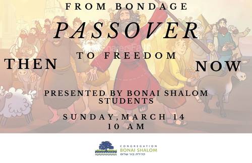 Banner Image for From Bondage to Freedom - Then and Now: Presented by Bonai Shalom students